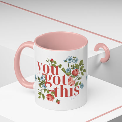 You Got This Floral Coffee Mug - 11oz & 15oz, Inspirational Gift for Friends