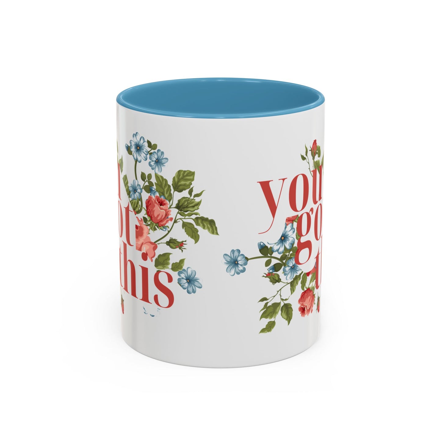You Got This Floral Coffee Mug - 11oz & 15oz, Inspirational Gift for Friends