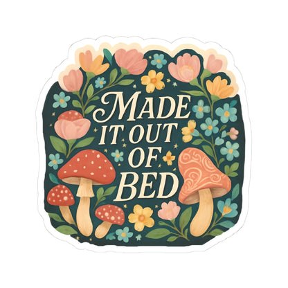 Made It Out of Bed Stickers